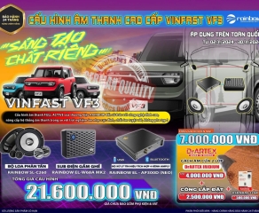 Cấu hình âm thanh cao cấp cho Vinfast VF3 với Rainbow