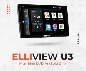 MÀN HÌNH DVD ANDROID Ô TÔ ELLIVIEW U3 [2GB/32GB]